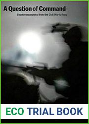 Question of Command Counterinsurgency from the Civil War to Iraq