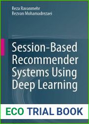 Session-Based Recommender Systems Using Deep Learning