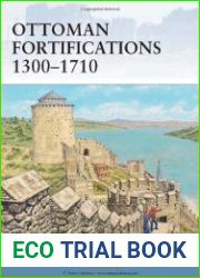Ottoman Fortifications 1300-1710