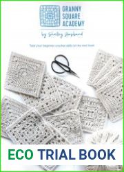 Granny Square Academy Take your beginner crochet skills to the next level