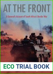 At The Front A General|s Account Of South Africa|s Border War
