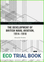 The Development of British Naval Aviation, 1914-1918