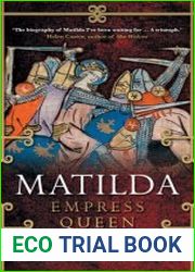 Matilda Empress, Queen, Warrior