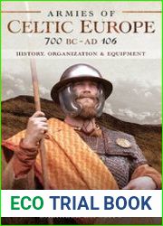 Armies of Celtic Europe 700 BC - AD 106