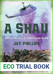 A Shau Crucible of the Vietnam War