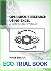 Operations Research Using Excel A Case Study Approach