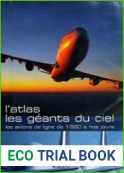 L|Atlas des Geants du Ciel Les Avions de Ligne de 1920 a nos Jours