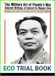 The Military Art of People’s War Selected Writings of General Vo Nguyen Giap