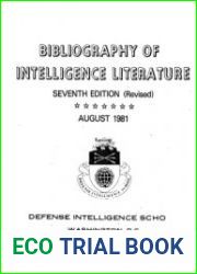 Bibliography of Intelligence Literature A Critical and Annotated Bibliography of Open-Source Literature