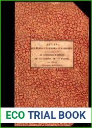 Atlas des plans, l?gendes et tableaux d|organisation de l|Histoire militaire de la campagne de Russie en 1812