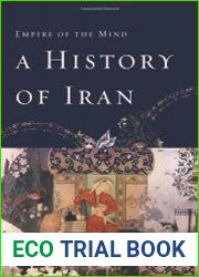 A History of Iran Empire of the Mind