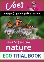 Nature Garden Design a wildlife garden with this gardening book for beginners