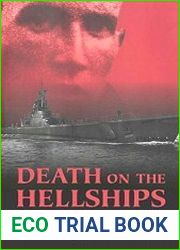 Death on the Hellships Prisoners at Sea in the Pacific War