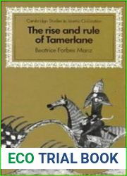 The Rise and Rule of Tamerlane
