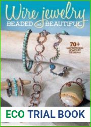 Wire Jewelry Beaded and Beautiful 70+ Captivating Jewelry Designs