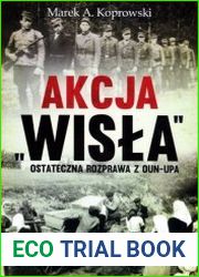 Akcja „Wisla”. Ostateczna rozprawa z OUN-UPA