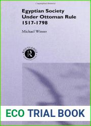 Egyptian Society Under Ottoman Rule 1517-1798