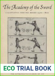 The Academy of the Sword Illustrated Fencing Books, 1500-1800