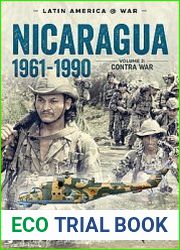 Nicaragua 1961-1990 Volume 2 The Contra War (Latin America@War Series №15)