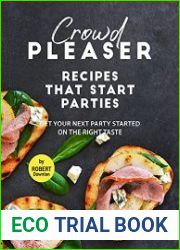 Crowd Pleaser – Recipes That Start Parties Get Your Next Party Started on The Right Taste