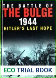 The Battle of the Bulge 1944 Hitler|s Last Hope