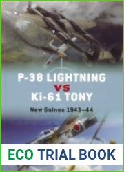Osprey Duel 26 - P-38 Lightning Vs Ki-61 Tony New Guinea 1942-43