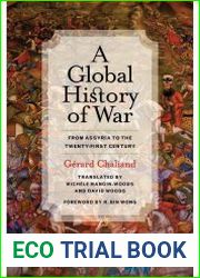 A Global History of War From Assyria to the Twenty-First Century