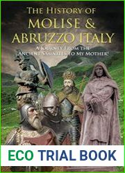 The History of Molise and Abruzzo Italy A Journey From the Ancient Samnites to My Mother