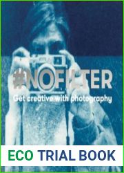 #NoFilter Get Creative with Photography