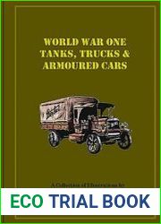 World War One Tanks, Trucks & Armoured Cars