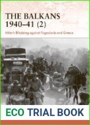 The Balkans 1940–41 (2) Hitler|s Blitzkrieg against Yugoslavia and Greece