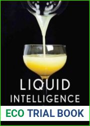 Liquid Intelligence The Art and Science of the Perfect Cocktail