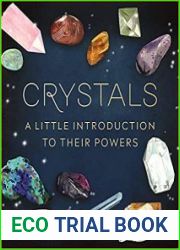 Crystals A Little Introduction to Their Powers