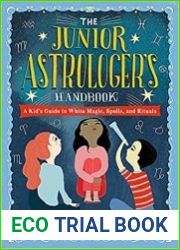 The Junior Astrologer|s Handbook A Kid|s Guide to Astrological Signs, the Zodiac, and More