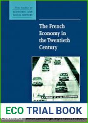The French Economy in the Twentieth Century