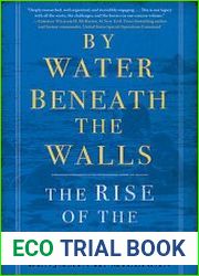 By Water Beneath the Walls The Rise of the Navy SEALs