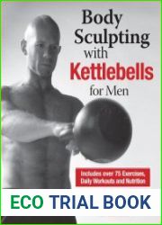 Body Sculpting with Kettlebells for Men