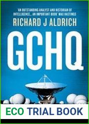 GCHQ The Uncensored Story of Britain|s Most Secret Intelligence Agency (Updated Edition)