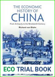 The Economic History of China From Antiquity to the Nineteenth Century
