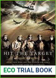 Hit the Target Eight Men who Led The Eighth Air Force to Victory over the Luftwaffe