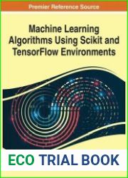 Machine Learning Algorithms Using Scikit and TensorFlow Environments