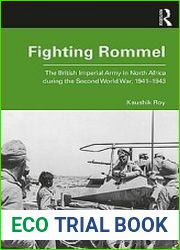 Fighting Rommel The British Imperial Army in North Africa during the Second World War 1941-1943