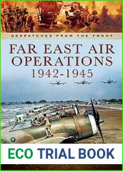 Far East Air Operations 1942-1945 (Despatches From the Front)
