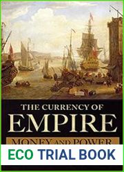 The Currency of Empire Money and Power in Seventeenth-Century English America