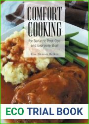 Comfort Cooking for Bariatric Post-Ops and Everyone Else!