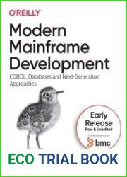 Modern Mainframe Development (Early Release)