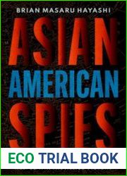 Asian American Spies How Asian Americans Helped Win the Allied Victory