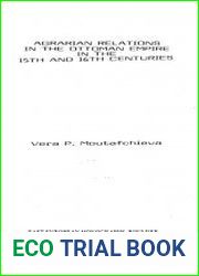 Agrarian Relations in the Ottoman Empire in the 15th and 16th Centuries