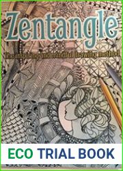 Zentangle The Inspiring and Mindful Drawing Method