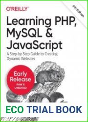 Learning PHP, MySQL & javascript, 6th Edition (Early Release)